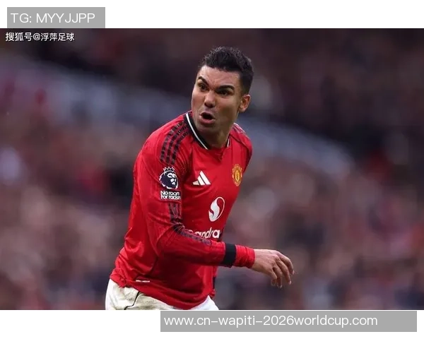 曼联中场方针再添两人！卡塞米罗接班人明夏只需3000万，冬窗翻倍